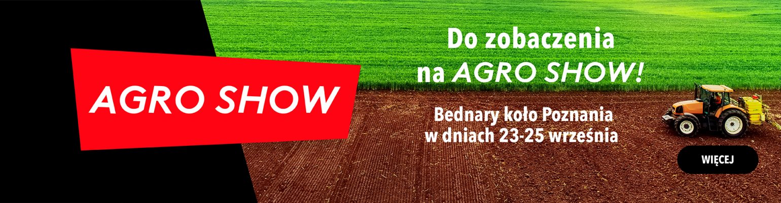 AGRO SHOW ZBLIŻA SIĘ WIELKIMI KROKAMI!